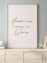 Happiness Comes In Waves - Art Print